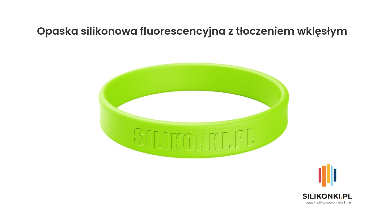Opaska silikonowa fluorescencyjna z tłoczeniem wklęsłym Fluorescencyjna opaska silikonowa z tłoczeniem wklęsłym