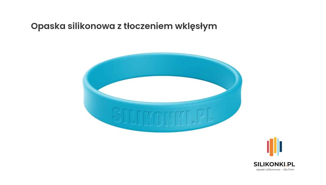 Opaska silikonowa z tłoczeniem wklęsłym Opaska silikonowa z tłoczeniem wklęsłym