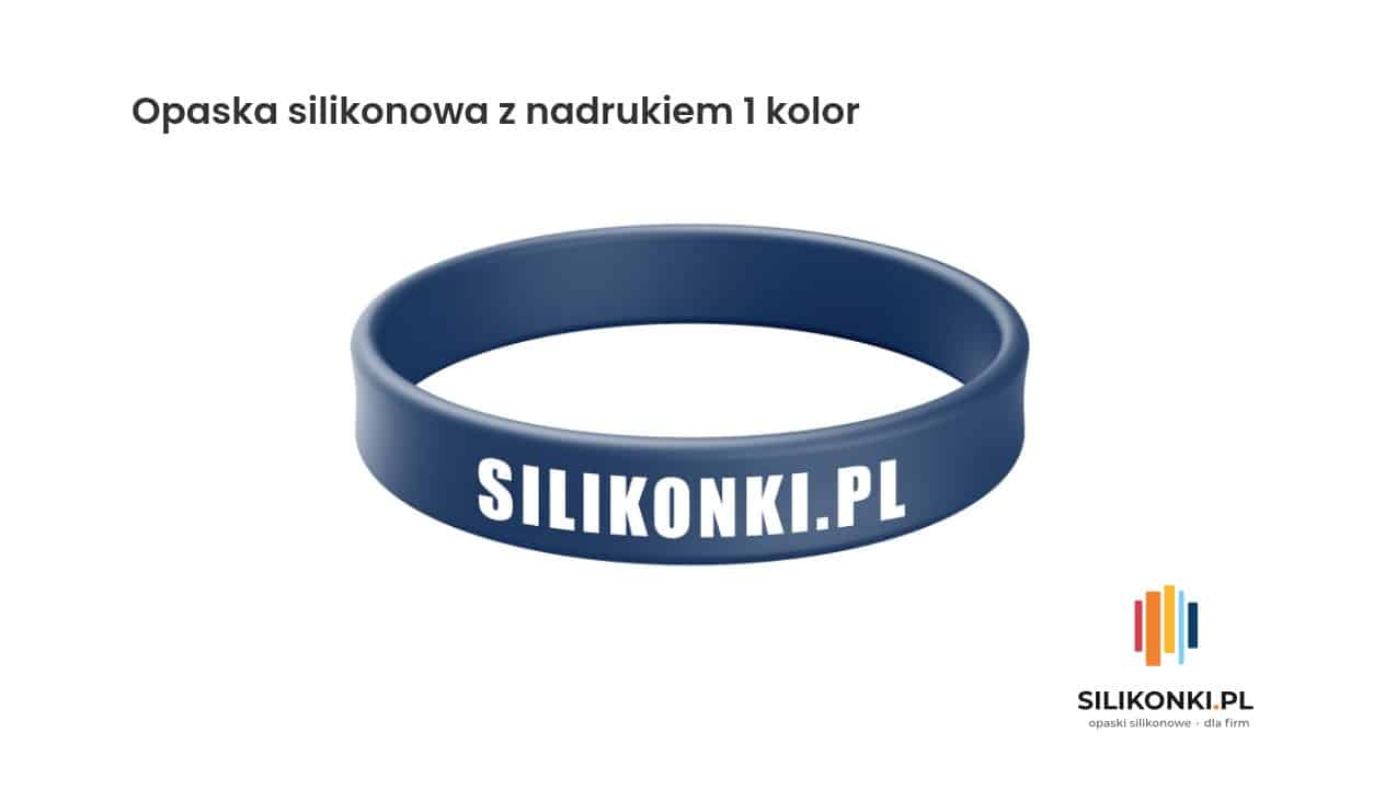Opaska silikonowa z nadrukiem 1 kolor Opaska silikonowa z nadrukiem jednego koloru